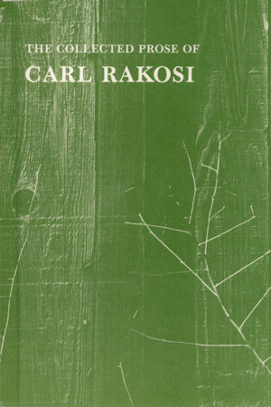 Cover of The Collected Prose of Carl Rakosi
