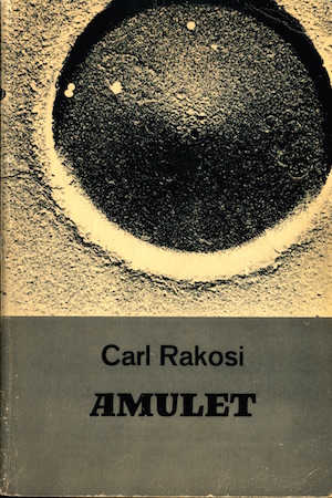 Carl Rakosi's Amulet